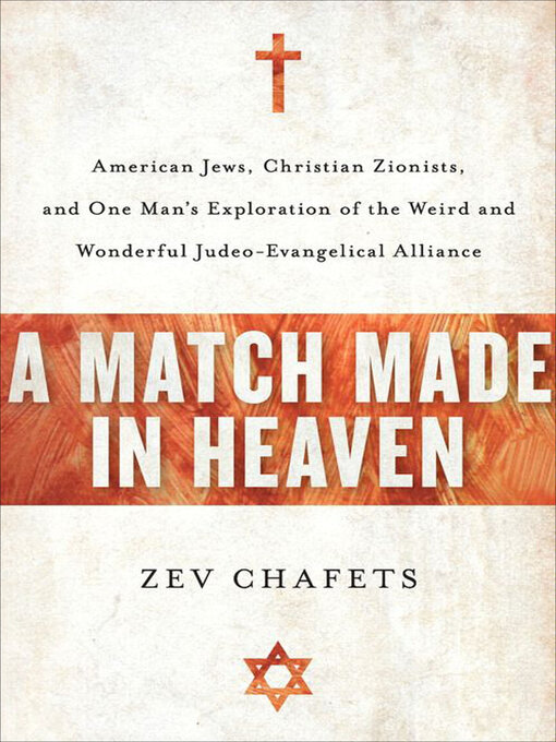 Title details for A Match Made in Heaven by Zev Chafets - Available